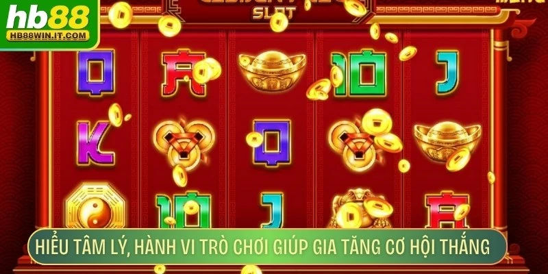 Đập Hũ Ăn Vàng - Trải Nghiệm Game Slot Giải Trí Hấp Dẫn Hiểu tâm lý, hành vi trò chơi giúp gia tăng cơ hội thắng trong game