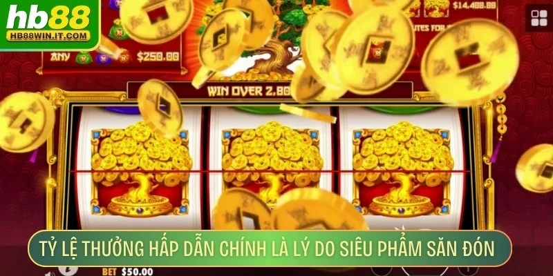 Đập Hũ Ăn Vàng - Trải Nghiệm Game Slot Giải Trí Hấp Dẫn Tỷ lệ thưởng hấp dẫn chính là lý do siêu phẩm được săn đón